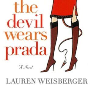 The devil wears prada a novel by Lauren Weisberger